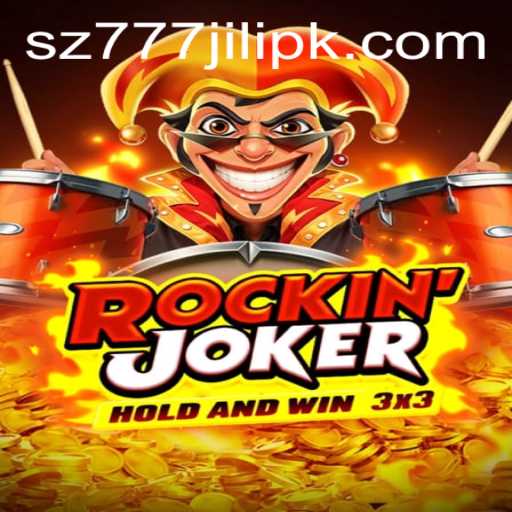 Discovering Rockinjoker: A Deep Dive into the Exciting World of SZ777 JILI